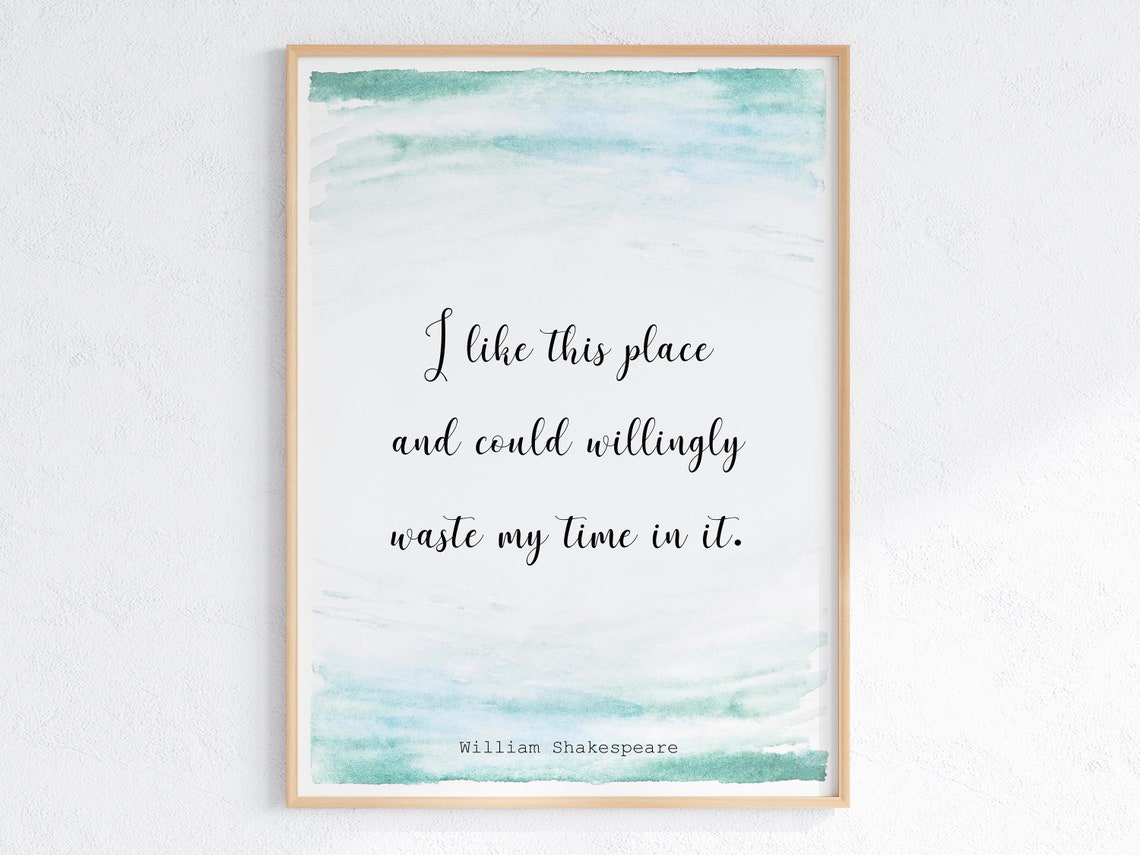 I Like This Place Shakespeare Quote Minimal Watercolor Art Print
