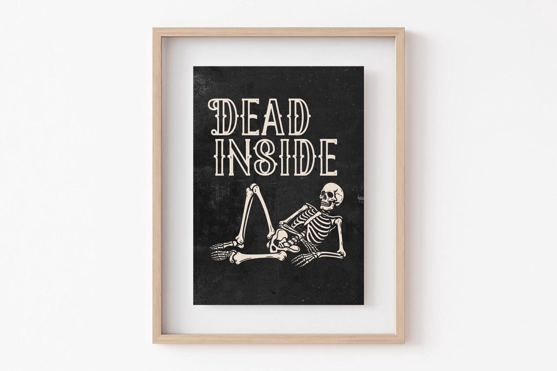 Dead Inside Lounging Skeleton Gothic Halloween Dark Humor Poster - Image 6