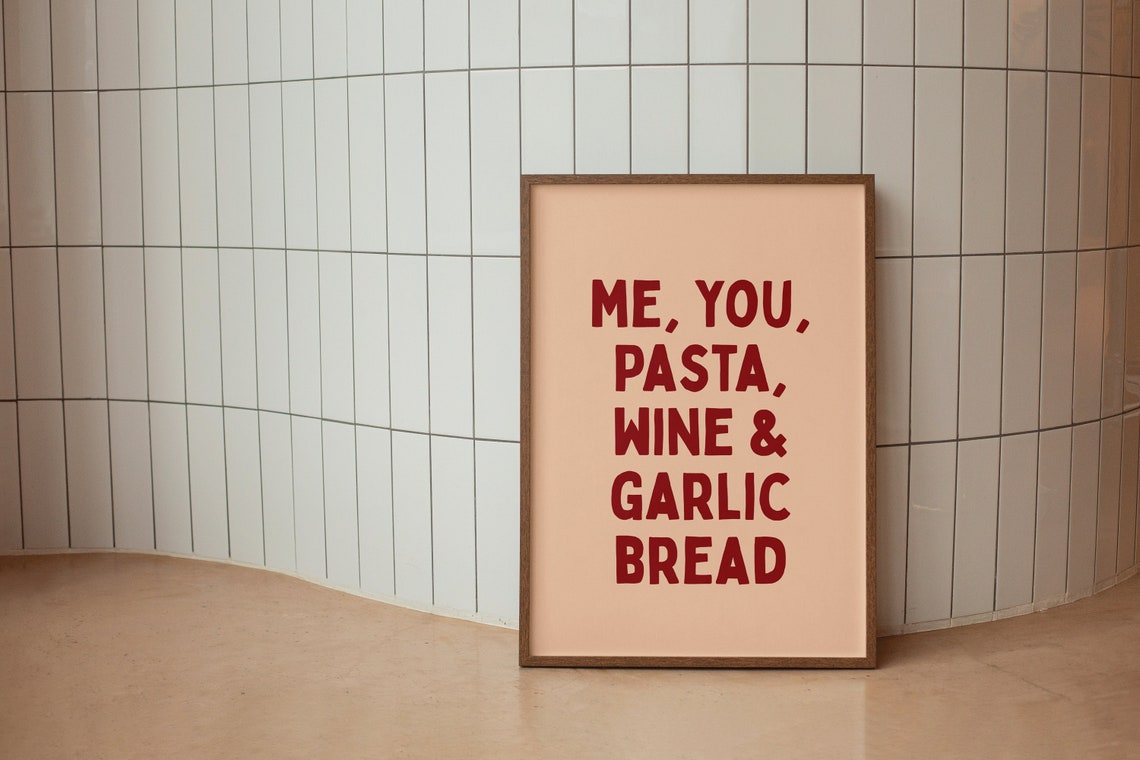 Me You Pasta Wine And Garlic Bread Red Bold Kitchen Quote Poster - Image 2