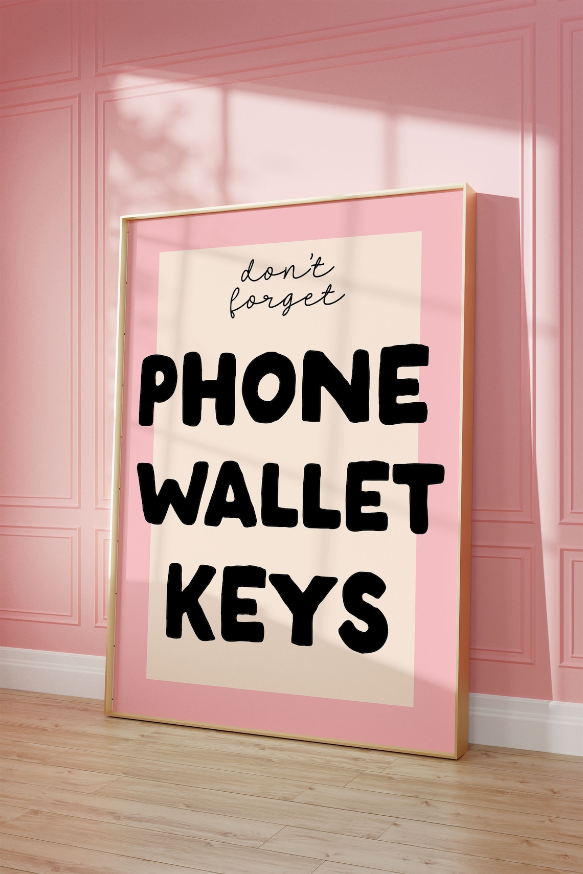 Don't Forget Your Phone Wallet Keys Typography Art Print