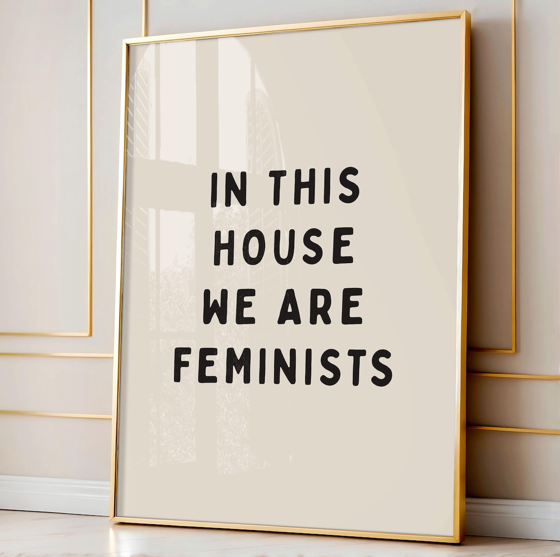 In This House We Are Feminists Bold Cream Feminist Quote Poster