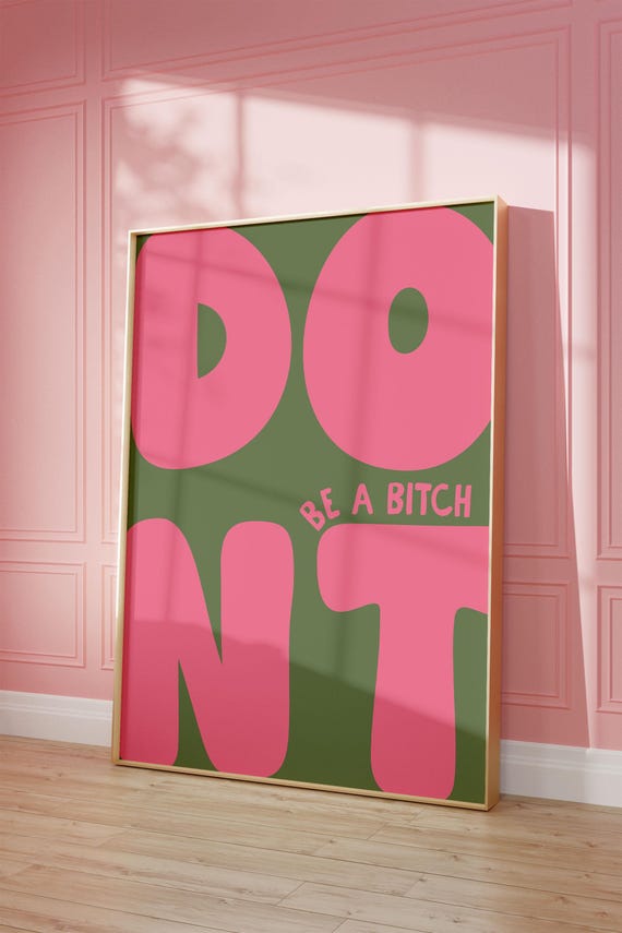 Dont Be A Btch Art Print Funny Green And Pink Poster Cool Apartment Living Room Decor Dorm Mental Health