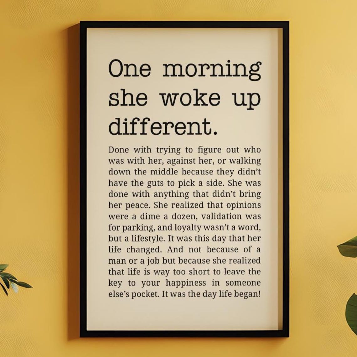 One Morning She Woke Up Different Empowerment Print