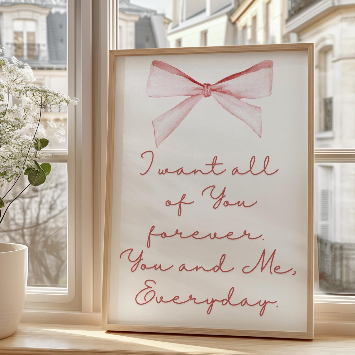 I Want All Of You Forever Love Poster Famous Love Quote Feminine Wall Art Love Print Love Wall Art - Image 3