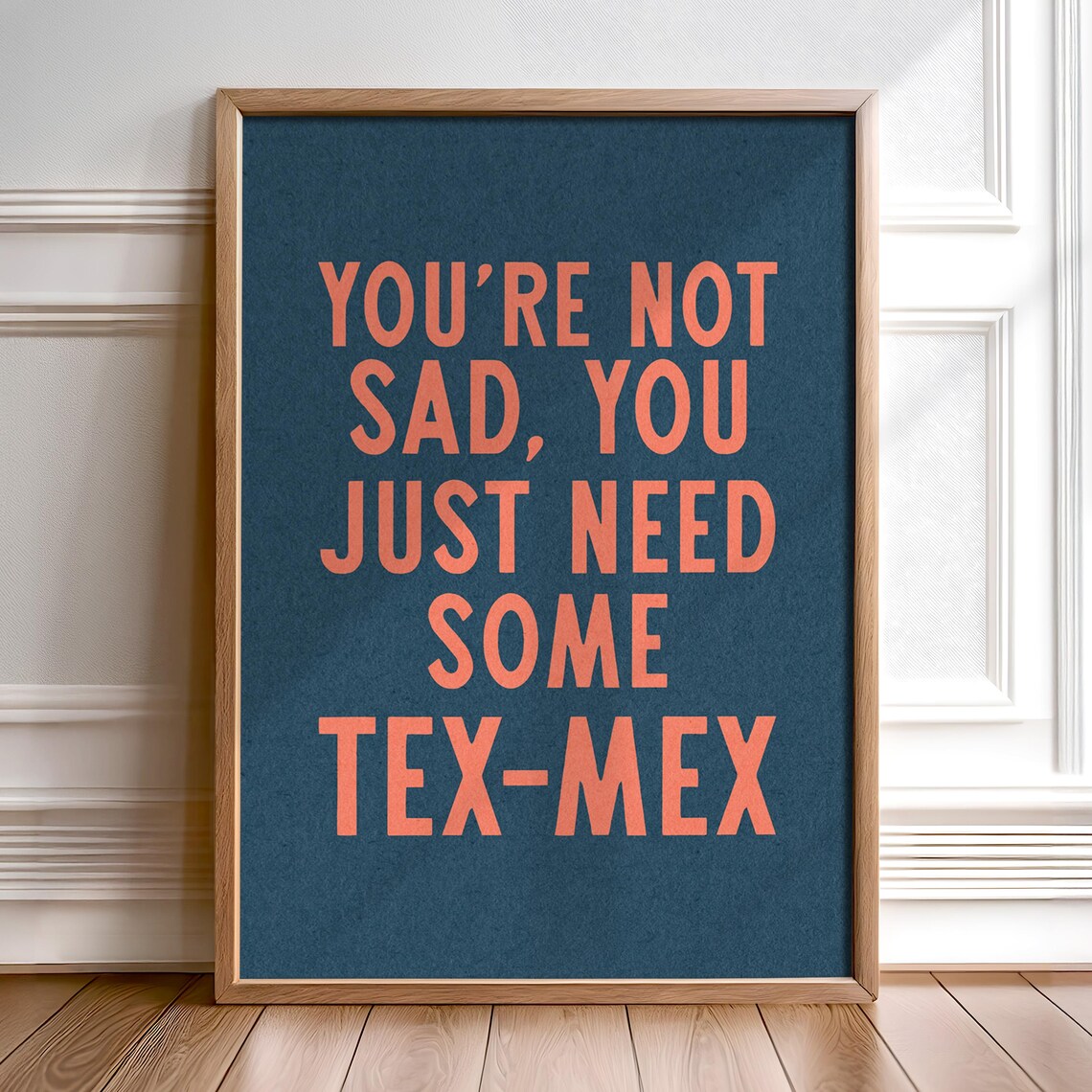 Funny Mexican Kitchen Decor Food Quote Art Print