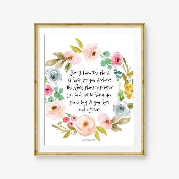 Jeremiah 2911 For I Know The Plans Have You Bible Verse Wall Art Scripture Print Christian Nursery Decor Watercolor Peony Flower