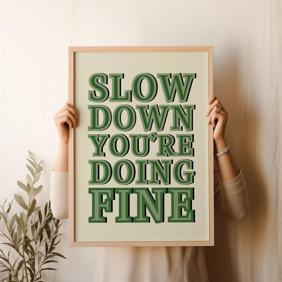 Slow Down Youre Doing Fine Wall Art Uplifting Quote Print Affirmation Poster Daily Reminder Trendy Wall Art Green Dorm Room Decor