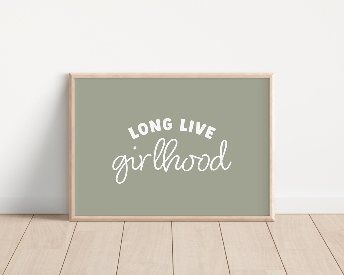 Long Live Girlhood Sage Green White Script Feminist Quote Poster - Image 3