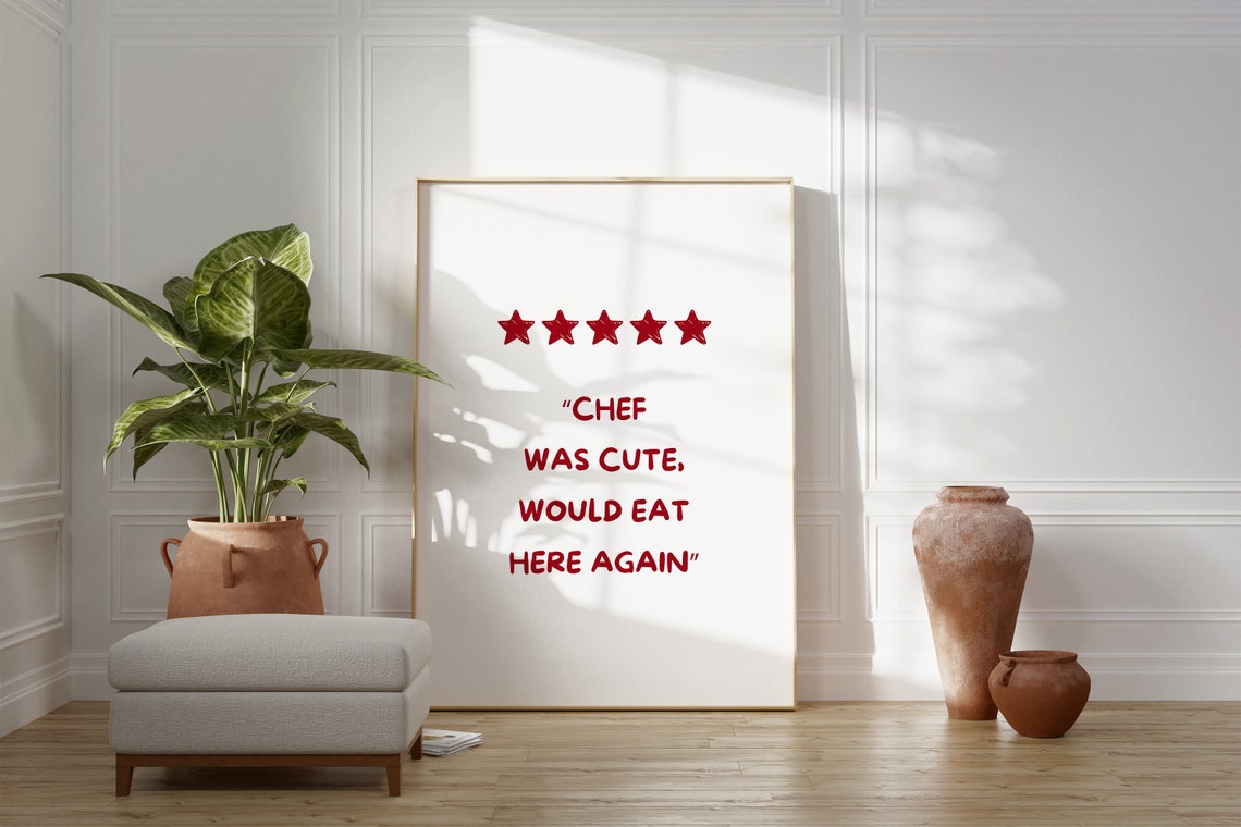 Chef Was Cute Five Star Review Kitchen Quote Funny Decor Poster - Image 3