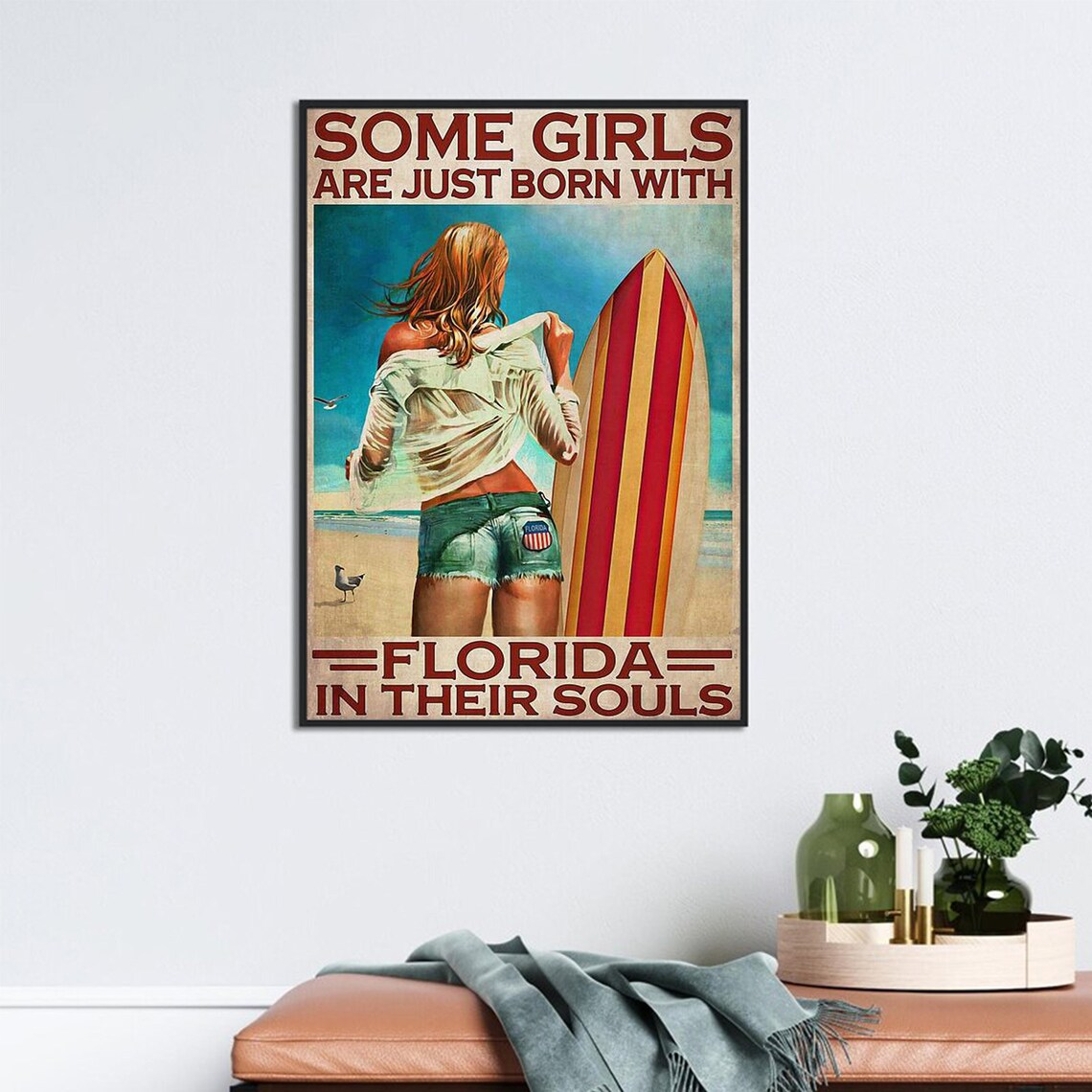 Some Girls Are Just Born With Florida In Their Souls Surf Poster - Image 3