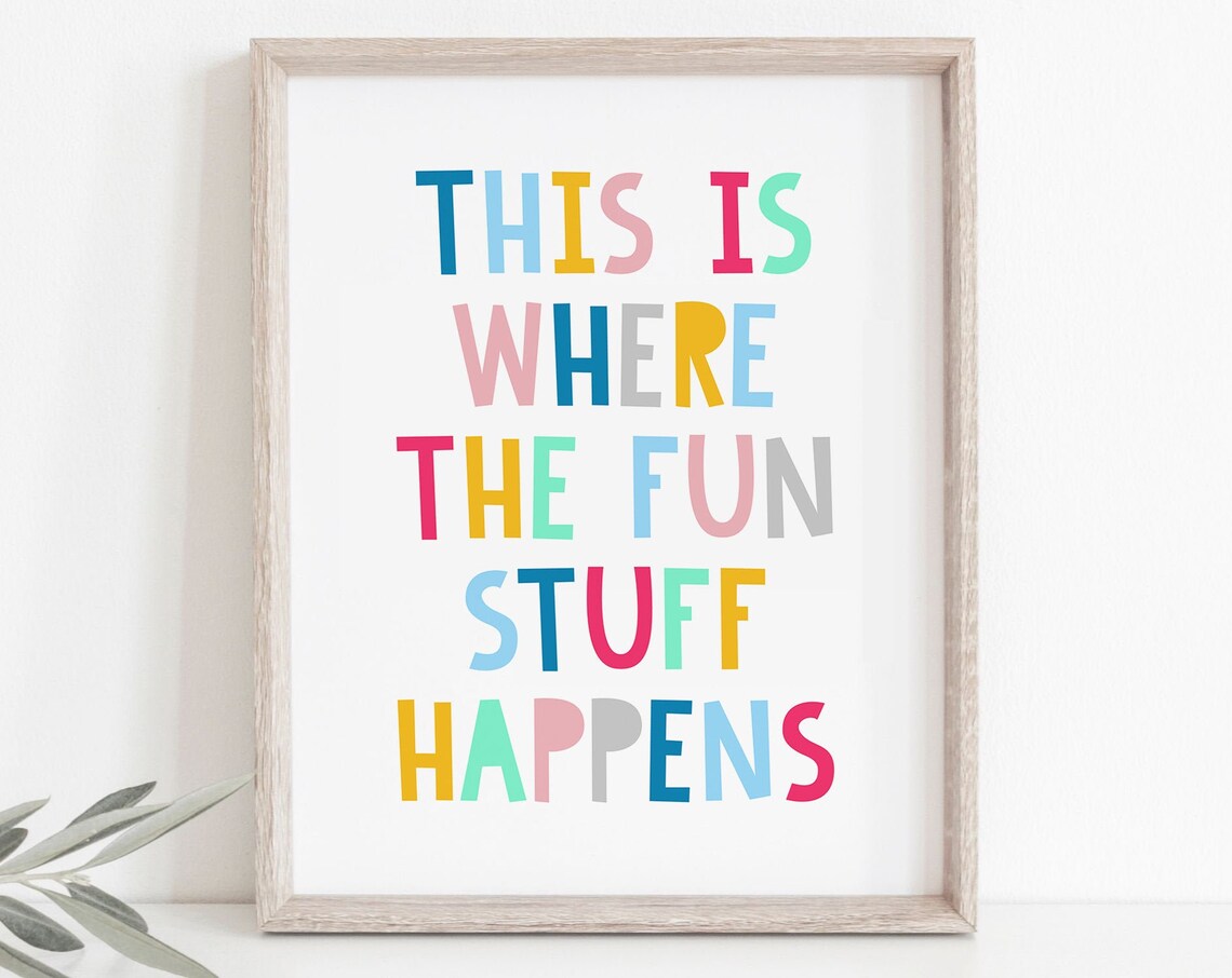 This Is Where the Fun Stuff Happens Colorful Playroom Quote Poster