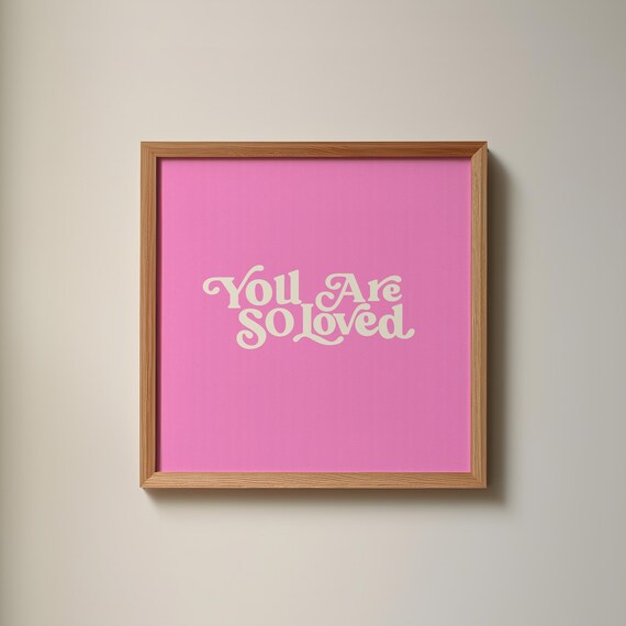 You Are So Loved Cream Retro Script on Hot Pink Nursery Poster