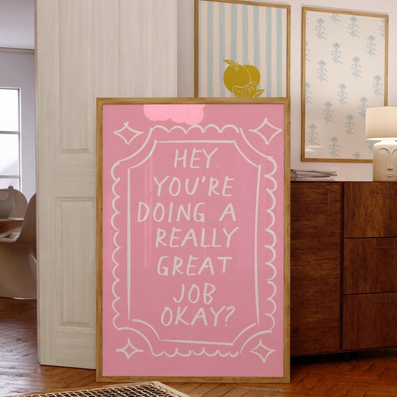 You are Doing a Really Great Job Okay Quote Poster on Soft Pink