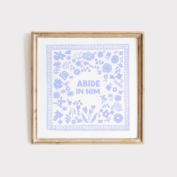 Abide In Him Square Print Instant Wall Art Kitchen Living Room Art Blue Thin Line Scripture