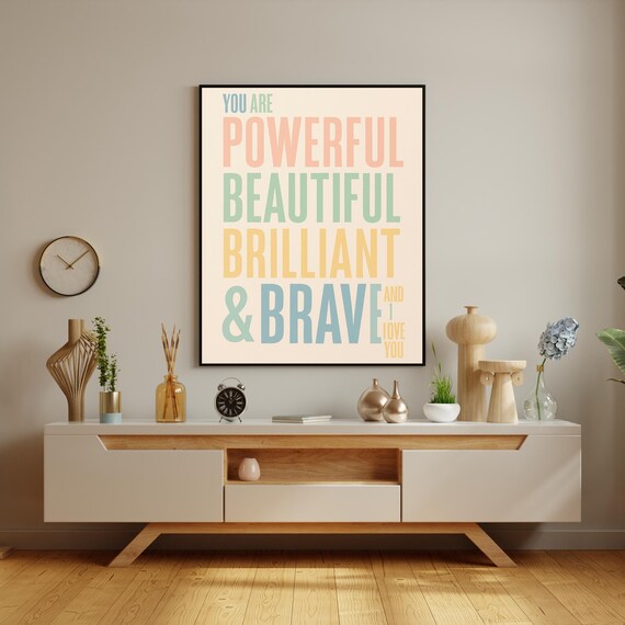 You Are Powerful Beautiful Brilliant Brave Pastel Quote Poster