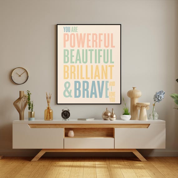 You Are Powerful Beautiful Brilliant Brave Wall Art Colorful Motivational Typography Poster For Home Office Or Gift