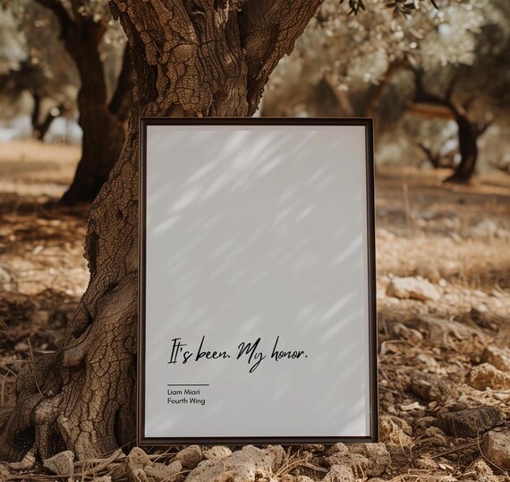 Liam Miari Its Been My Honor Fourth Wing Minimalist Quote Poster Art