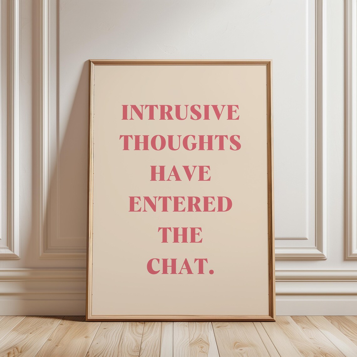 Intrusive Thoughts Have Entered The Chat, Funny Quote - Image 2