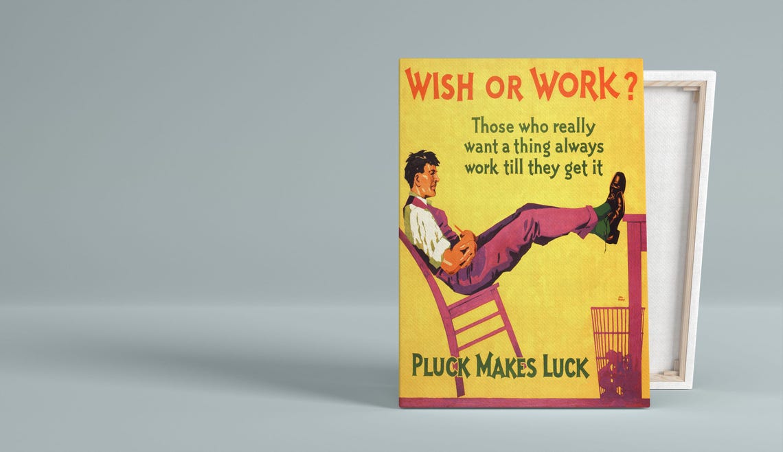 Wish or Work Pluck Makes Luck Vintage Motivational Quote Poster - Image 3