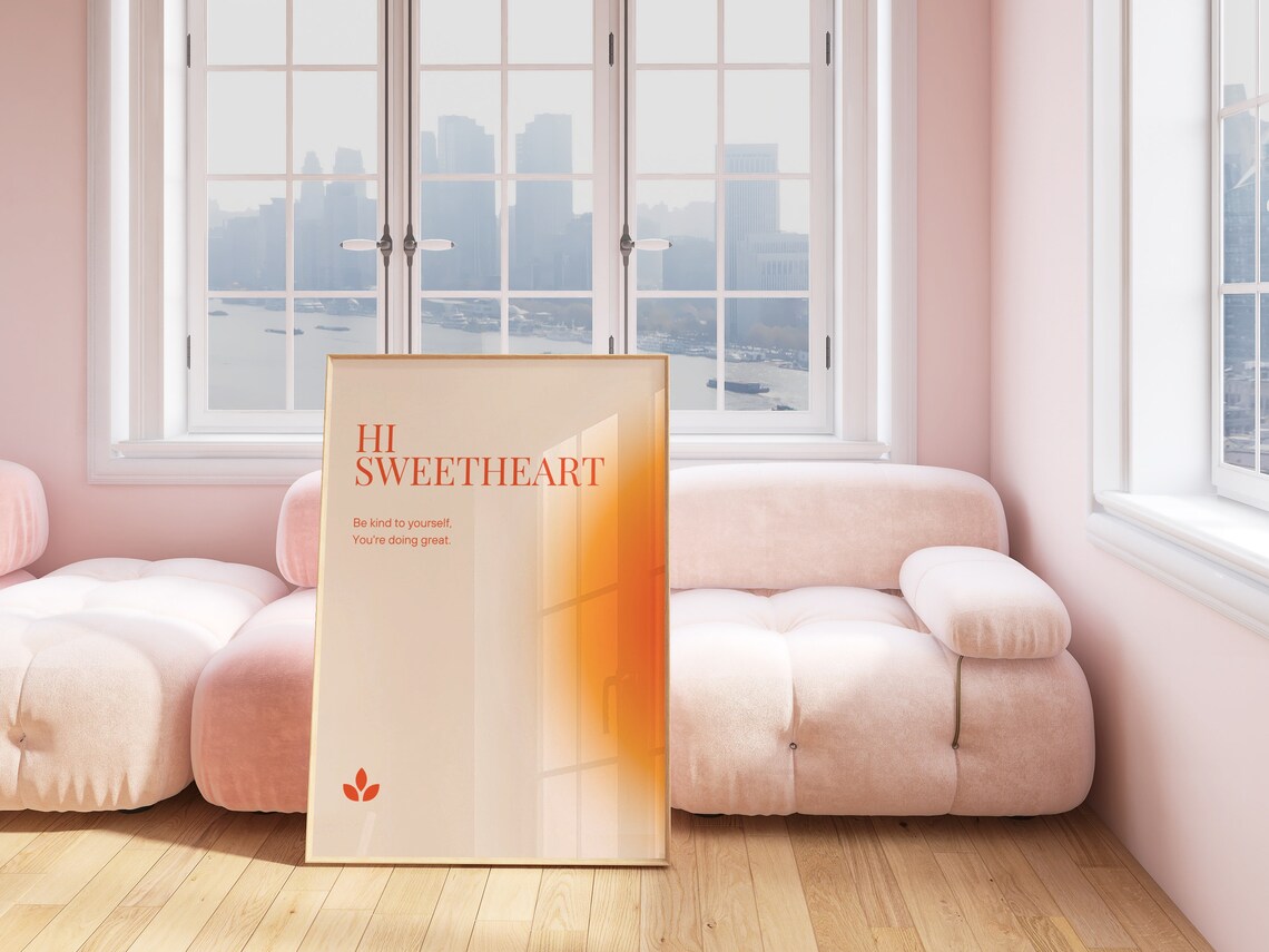 Hi Sweetheart Be Kind to Yourself Self Love Gradient Quote Art Poster - Image 3