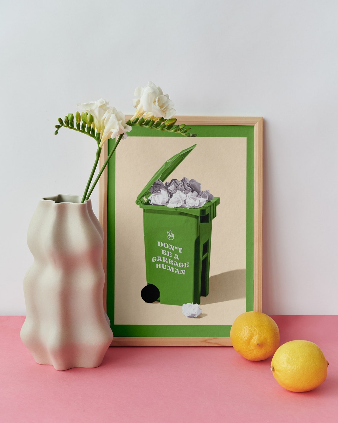 Dont Be A Garbage Human Green Trash Bin Funny Quote Art Poster - Image 3
