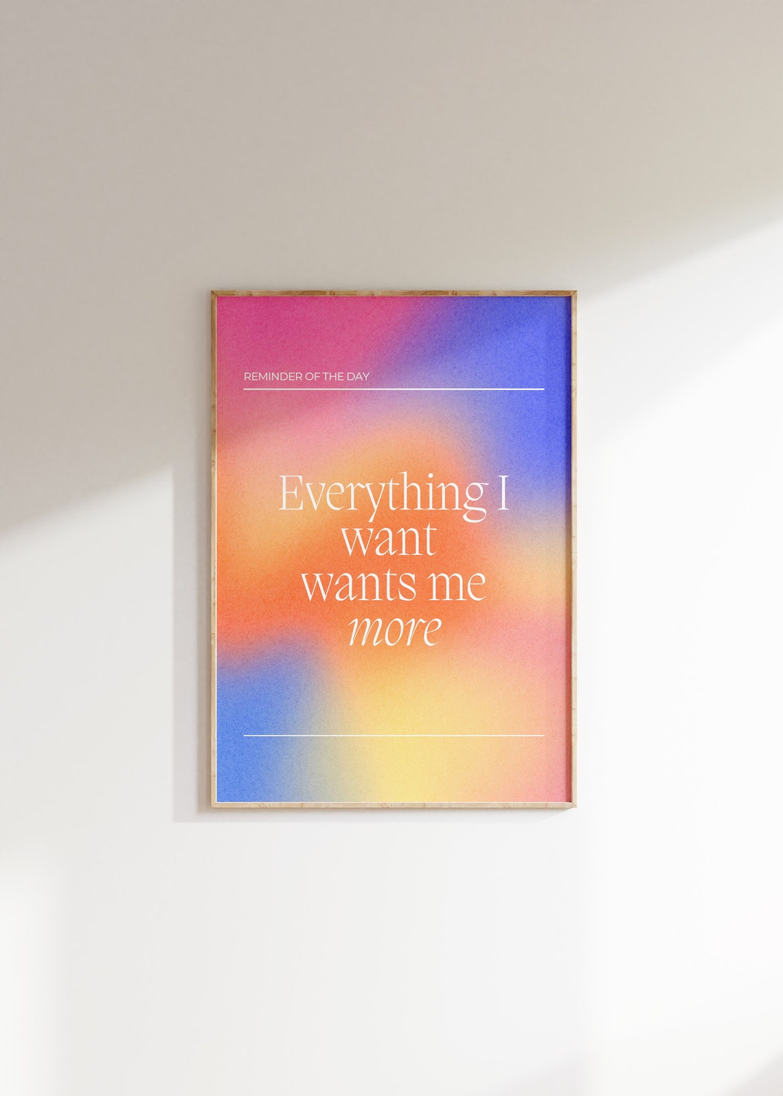 Everything I Want Wants Me More Gradient Manifestation Aura Poster