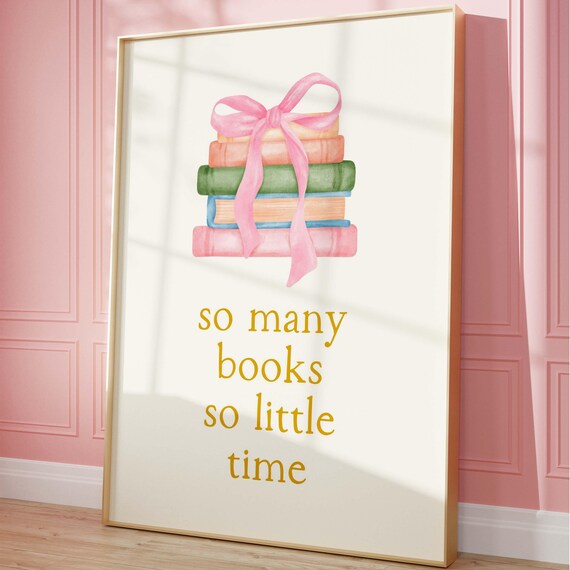 So Many Books So Little Time Watercolor Books Pink Bow Poster