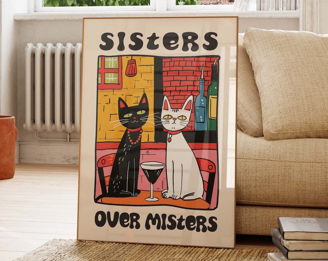 Sisters Over Misters Two Cats Sharing A Cocktail Retro Poster