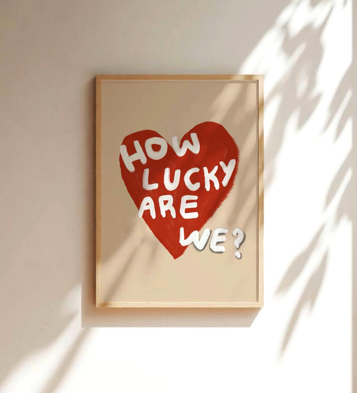 How Lucky Are We White Text on Bold Red Heart Love Quote Poster