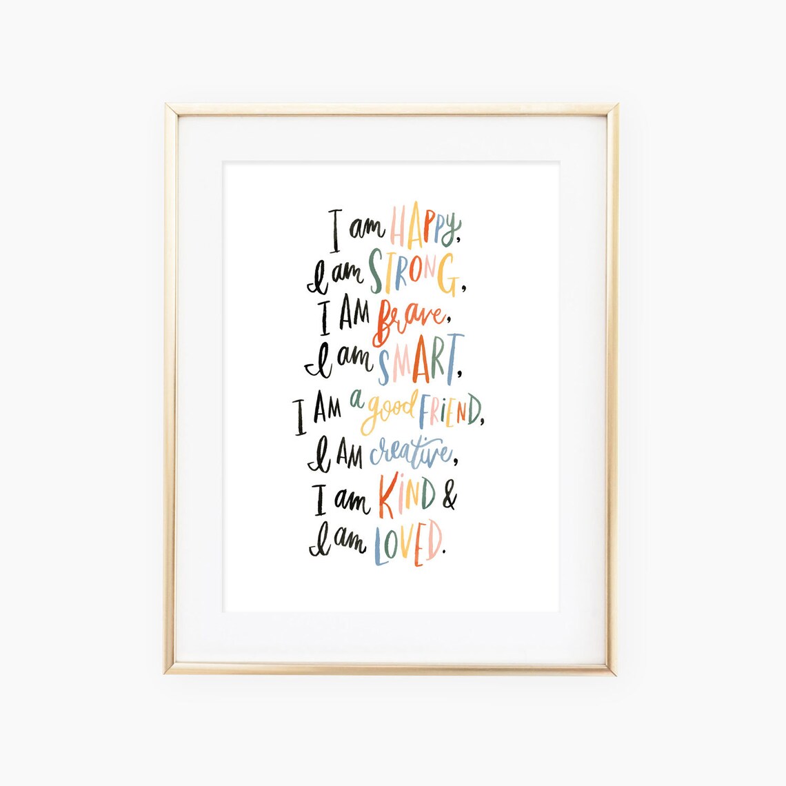 I Am Happy Strong Brave Smart Quote Art Print