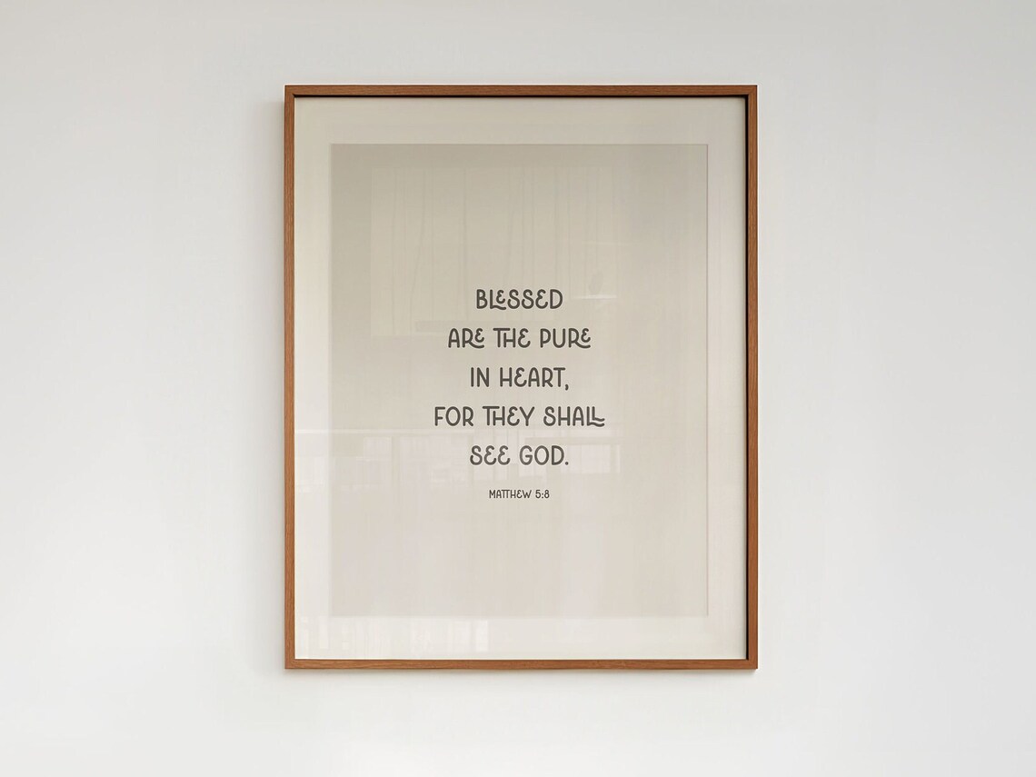 Matthew 5 8 Blessed Are The Pure In Heart Beatitudes Serif Poster