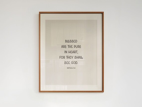 Matthew 5 8 Blessed Are The Pure In Heart Beatitudes Serif Poster
