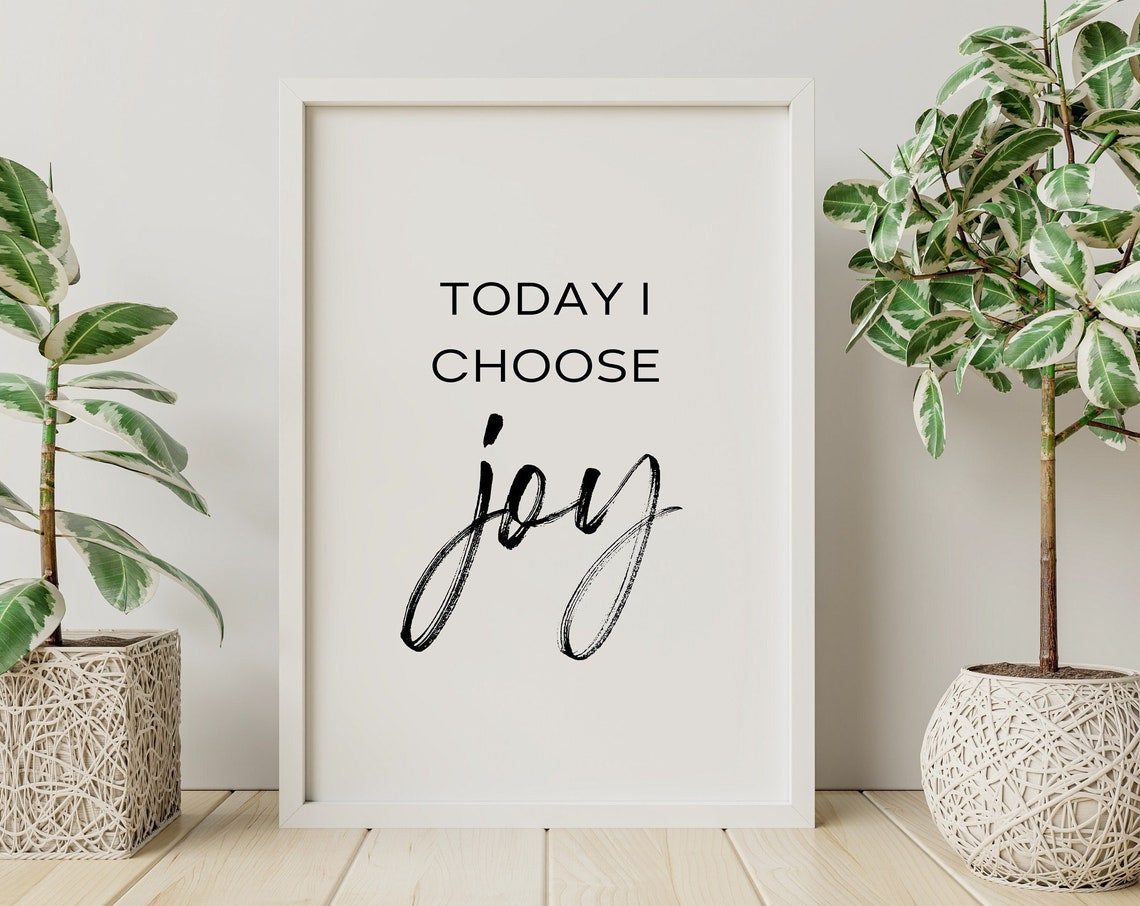 Today I Choose Joy Minimalist Mixed Font Inspirational Quote Poster