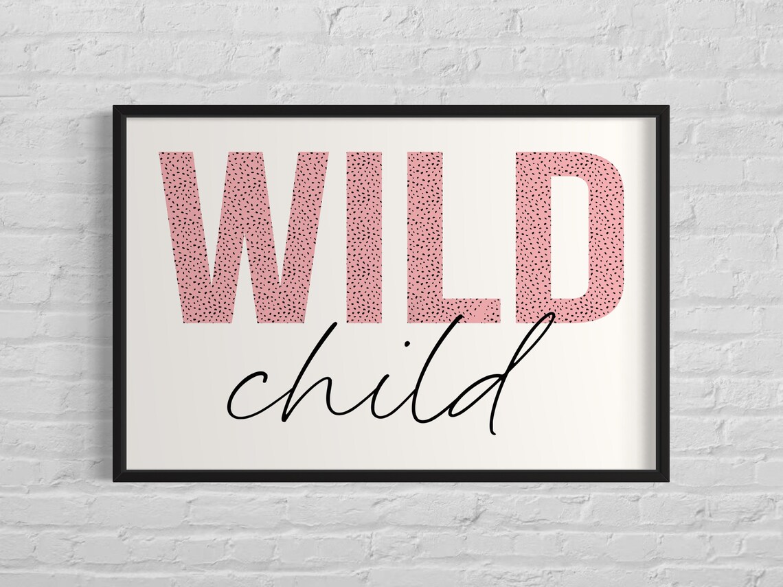 Wild Child Pink Spotted Typography Kids Room Decor Wall Poster