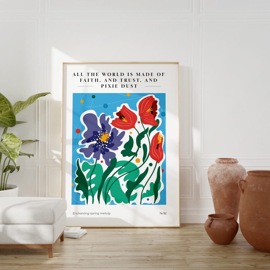 Faith Trust and Pixie Dust Quote Purple Iris Red Poppy Floral Poster