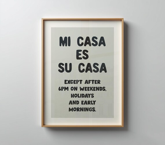 Mi Casa Es Su Casa Funny Spanish Housewarming Quote Wall Art