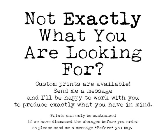 Not Exactly What You Are Looking For Custom Prints Notice Poster