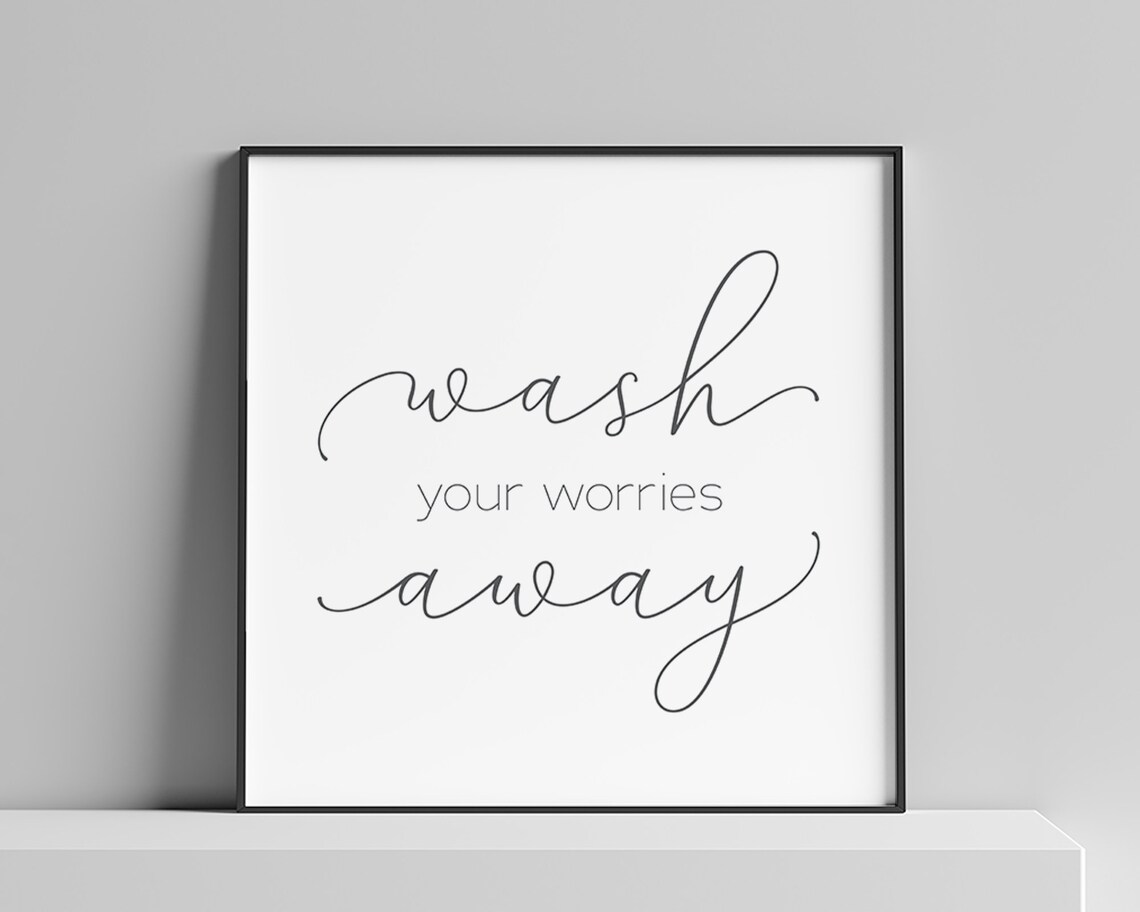 Bathroom Decor Wash Your Worries Away Poster - Image 3