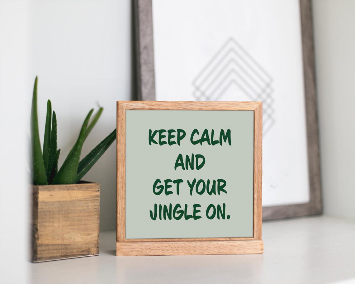 Keep Calm And Get Your Jingle On Funny Christmas Quote Poster - Image 3