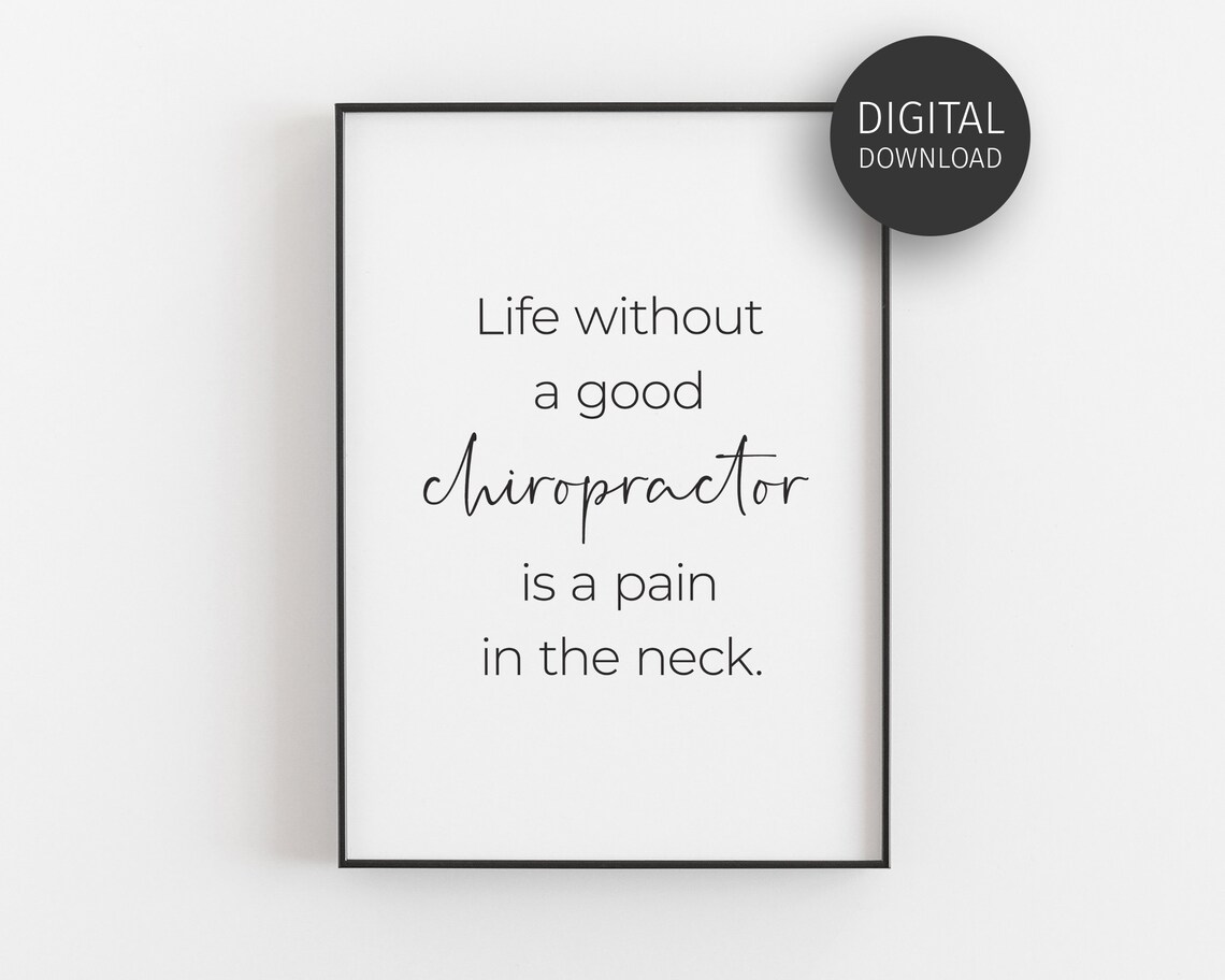 Life Without Good Chiropractor Pain In The Neck Chiro Poster