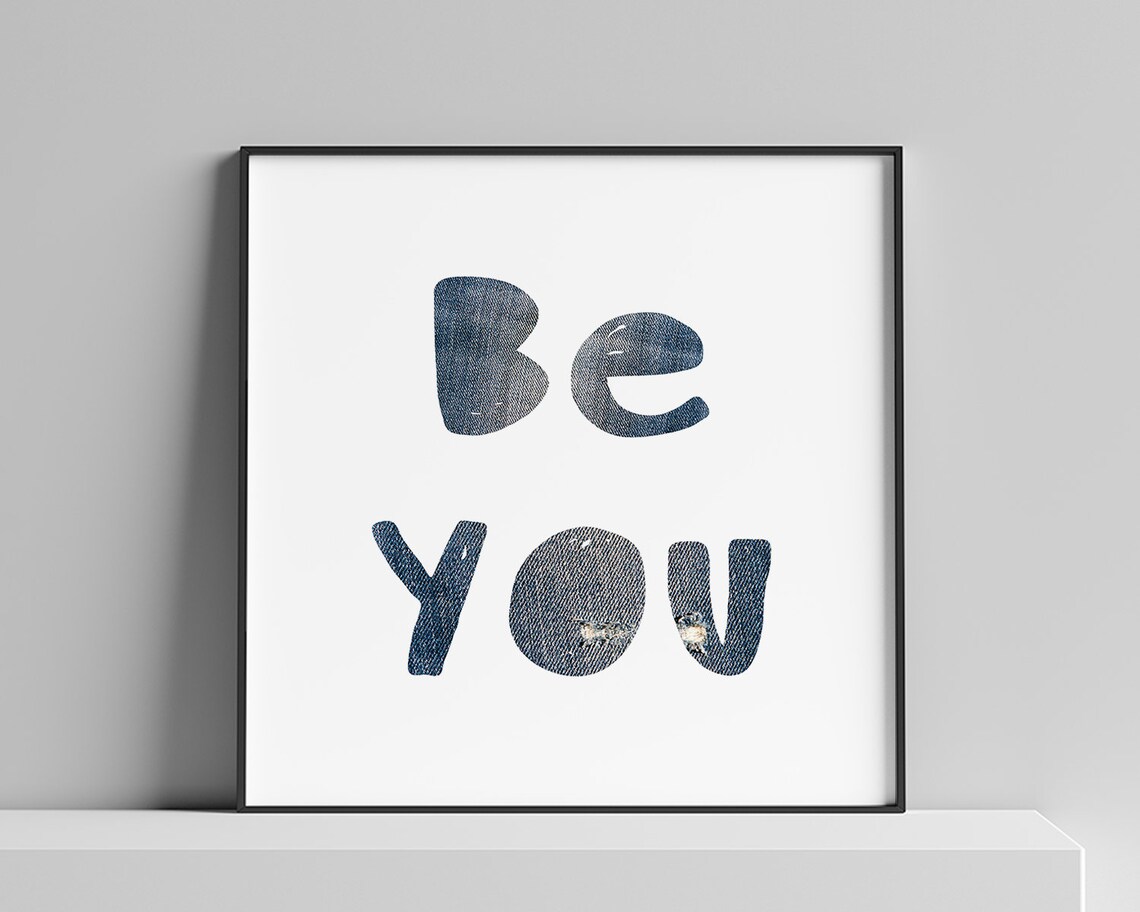 Be You Inspirational Quote Typography Art Print - Image 2
