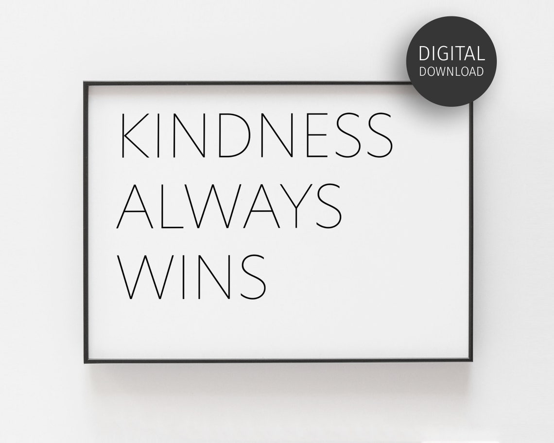 Kindness Always Wins Thin Typography Minimalist Inspirational Poster