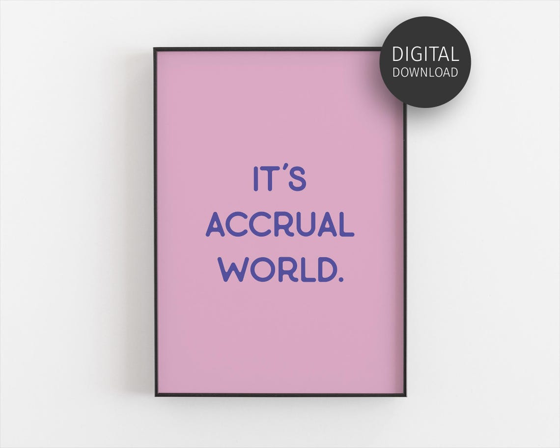 Its Accrual World Funny Accounting Pun Bold Pink Office Wall Art