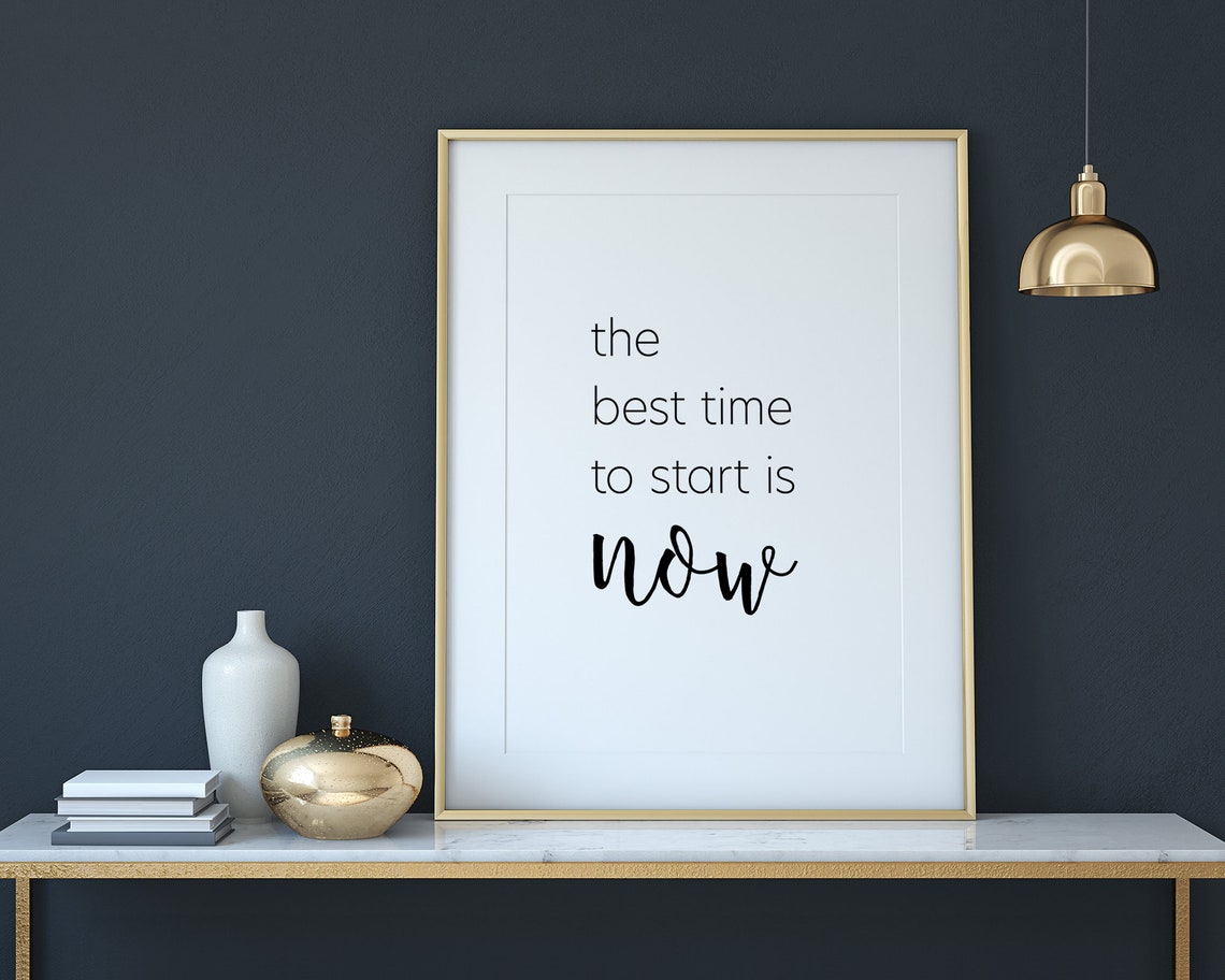 The Best Time To Start Is Now Minimalist Script Quote Poster - Image 3