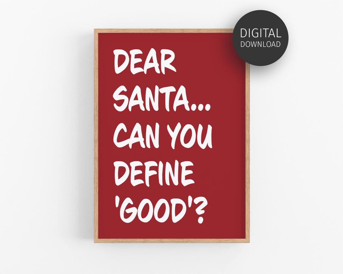 Dear Santa Define Good Funny Naughty List Christmas Wall Poster