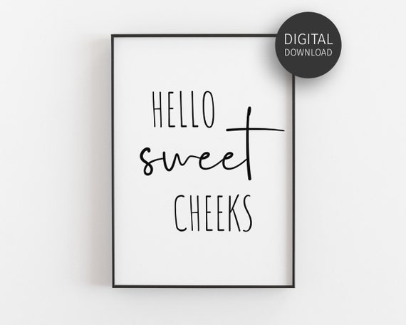 Hello Sweet Cheeks Bathroom Minimalist Poster Print
