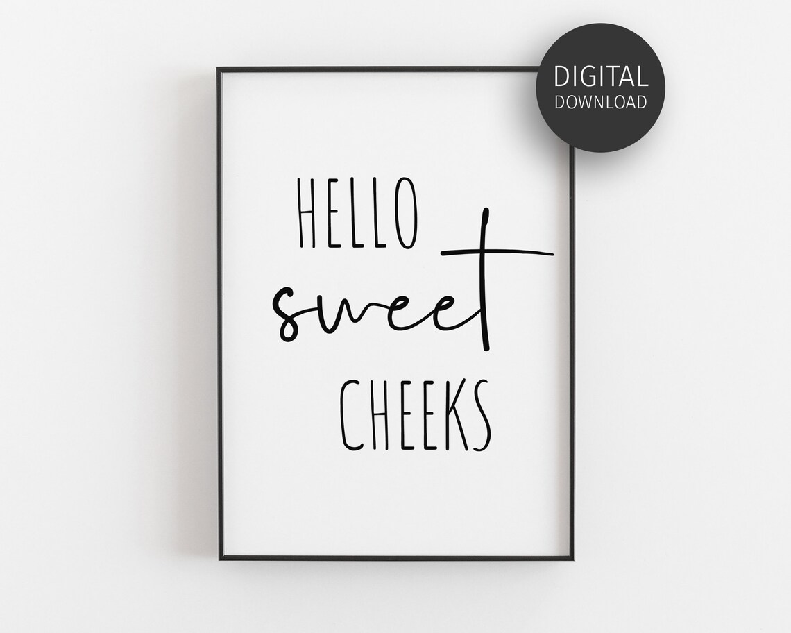 Hello Sweet Cheeks Bathroom Minimalist Poster Print