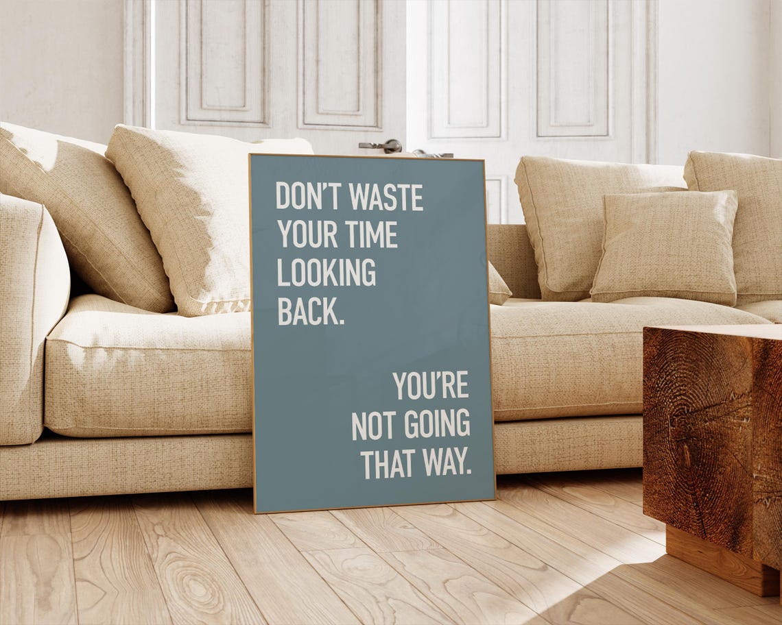 Dont Waste Your Time Looking Back Calm Blue Minimal Quote Print - Image 3