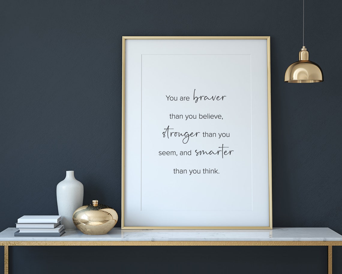 You Are Braver Stronger Smarter Inspirational Script Quote Poster - Image 3