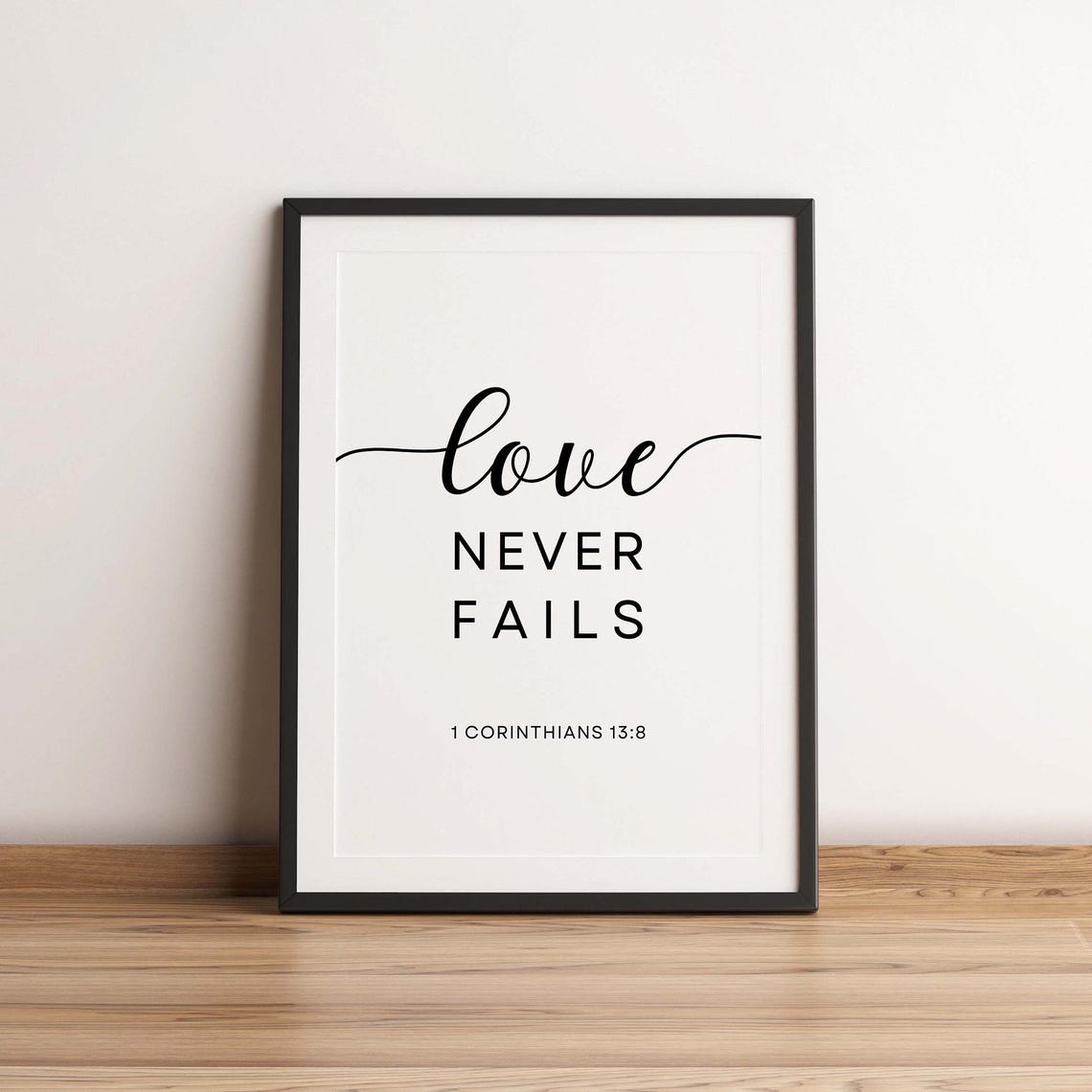 Love Never Fails 1 Corinthians 13:8 Modern Script Typography Poster